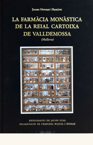 portada de La farmàcia monàstica sde la Reial Cartoixa de Valldemossa
