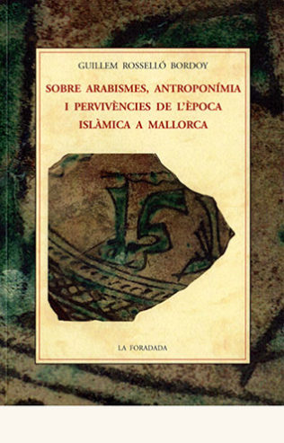 portada de Sobre arabismes, antroponímia i pervivències de l’època islmàca a Mallorca